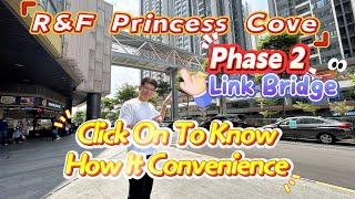 【VictorJBProperty】R&F Phase 2 Link Bridge | Click On to Know How it Convenience