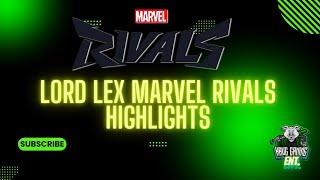 Lord Lex Marvel Rivals Highlights