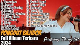 Tumarima, Jayanti, Domba Kuring | JAIPONG DANGDUT | KENDANG RAMPAK | BAJIDOR FULL ALBUM POPULER 2024