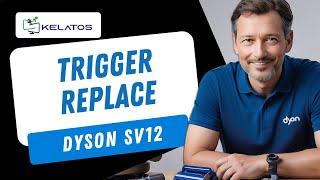 How to Replace the Trigger on Dyson SV12? ️
