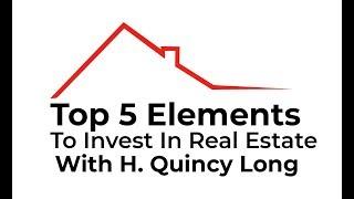 5 Elements to Invest Successfully with H. Quincy Long and Jim Ingersoll