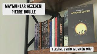 Maymunlar Gezegeni Kitap İncelemesi l Tersine Evrim Mümkün mü?
