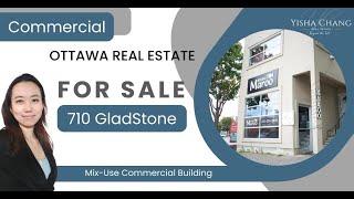 SOLD - 710 Gladstone Ave - Ottawa  Commercial Property For Sale by Yisha Chang