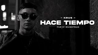 Kruss - Hace Tiempo (Prod by Hitsouth Records) - Video Oficial