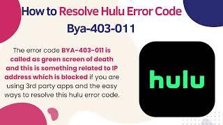 How to Resolve Hulu Error Code Bya-403-011?