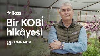 Bir KOBİ Hikayesi | Kaptan Tarım