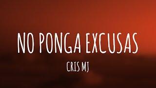 Cris MJ - No Ponga Excusas (Letra/Lyrics)