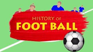 The History of Football