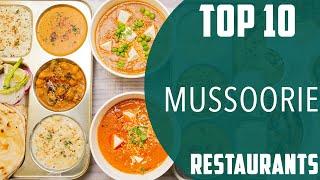 Top 10 Best Restaurants to Visit in Mussoorie | India - English