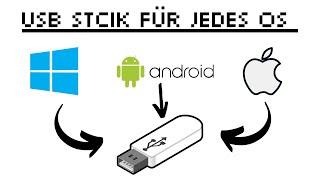 USB Stick für jedes OS (Windows, MacOS, Linux, Android) formatieren