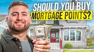 DON'T Waste Your Money on Mortgage Points Until You Watch This!