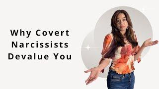 Why Covert Narcissists Devalue YOU But Not Others #narcissistic #emotionalabuse