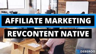 How to Promote Affiliate Products on RevContent