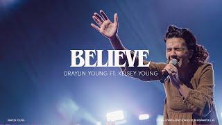 Draylin Young - Believe (feat. Kelsey Young) [Official Video]