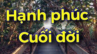 ( 3 câu chuyện ) HẠNH PHÚC CỦA ĐỜI NGƯỜI