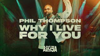 Phil Thompson “Why I Live For You” (OFFICIAL LIVE VIDEO)