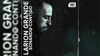 Larion Grande - Sonando Contigo