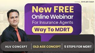 Way To MDRT Webinar | Live Now | Insurance Agents | By Amit Jain