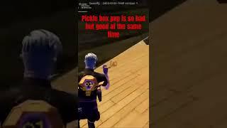 Pickle box pvp in Fortnite