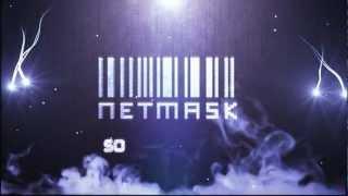 NetMask Intro