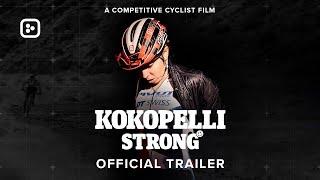 Kokopelli Strong With Hannah Otto | OFFICIAL TRAILER