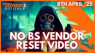 NO BS VENDOR RESET 8TH APRIL 2025! THE DIVISION 2!!
