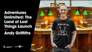 Adventures Unlimited: The Land of Lost Things Launch with Andy Griffiths