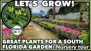 GARDEN NURSERY TOUR: Best Plants for South Florida Gardens