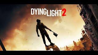 Dying Light 2: Stay Human: Story Quest: Welcome On Board #dyingliight2