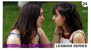 24  LESBIAN CONTACT  lesbian movies KISS ️‍ LGBT SHORT FILM