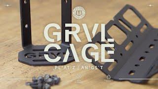 Platzangst GRVL CAGE