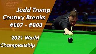 Judd Trump Century Breaks 807 - 808 Highlightsᴴᴰ | 2021 World Snooker Championship