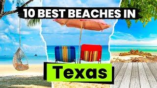 Top 10 Best Beaches in Texas | Texas Beach Guide