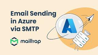 Send Email from Azure using SMTP - Tutorial by Mailtrap