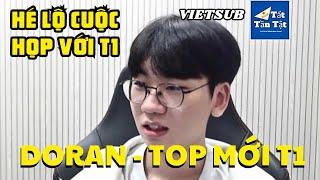 [Vietsub] Livestream mở màn của Doran- Top laner mới T1 -Cuộc họp đầy chớp nhoáng với T1