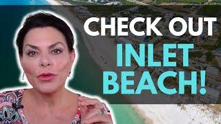 Inlet Beach 30a - Why should visit this amazing place