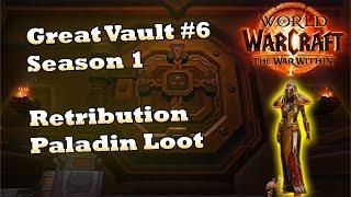 Great Vault #6: Retribution Paladin Loot | BiS Belt [WoW TWW]