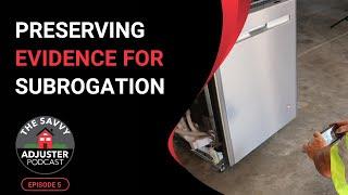 Preserving Evidence for Subrogation