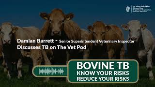 Damian Barrett discusses TB on The Vet Pod