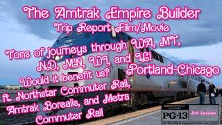 THE AMTRAK EMPIRE BUILDER - Trip Report Film/Movie - PDX-CHI onboard the eastbound Empire Builder!