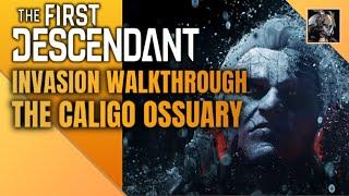 The Caligo Ossuary Invasion Bunny Walkthrough Gameplay - The First Descendant