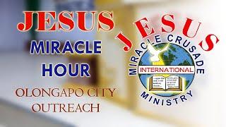 JESUS MIRACLE HOUR || JMCIM Olongapo City Outreach || October 11, 2024