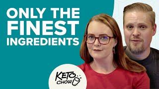 Keto Chow Only Uses the Highest Quality Ingredients