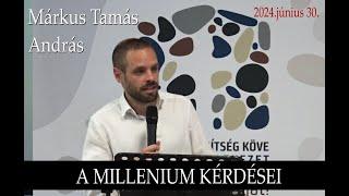 Márkus Tamás András: A millenium kérdései...