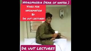 hydrophobia ( fear of water )