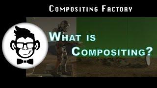 What is Compositing?