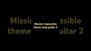 Mission impossible theme song guitar 2