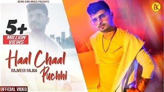 Haal Chaal Puchhi - Rajveer Rajaa    Official Video) Latest Punjabi Song | New Punjabi Song