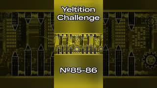 Yeltition Challenge №85-86 | Geometry Dash 2.2 #geometrydash #shorts