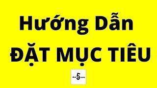 Hướng Dẫn Đặt Mục Tiêu  Chất Miễn Bàn - Bài Học Kinh Doanh